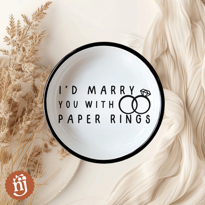 I'd Marry You with Paper Rings Trinket Dish